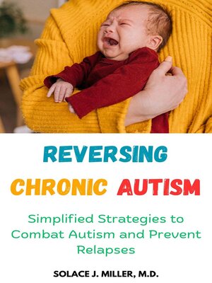 cover image of Reversing Chronic Autism